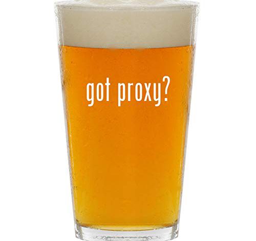 got proxy? – Glass 16oz Beer Pint